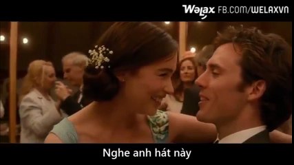 Lộ đoạn phim bị cắt trong "Me before you", bài hát cảm động nhất mà Will dành cho Louisa