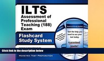 Big Deals  ILTS Assessment of Professional Teaching (188) Exam Flashcard Study System: ILTS Test