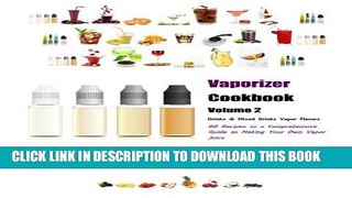 [PDF] Vaporizer Cookbook: Drinks   Mixed Drinks Popular Online