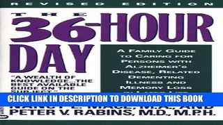 [PDF] The 36-Hour Day: A Family Guide to Caring for Persons with Alzheimer Disease, Related