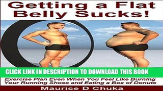 [PDF] Getting a Flat Belly Sucks! Discover How to Sustain Motivation for Your Weight Loss and