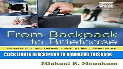 [PDF] From Backpack to Briefcase: Professional Development in Health Care Administration Full