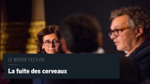 Le Monde Festival en vidéo: la France pourra-t-elle éviter la fuite de ses cerveaux?