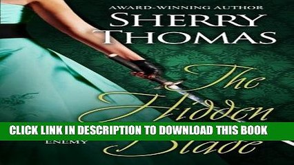 [PDF] The Hidden Blade: A Prequel to My Beautiful Enemy (Heart of Blade) (Volume 1) Full Collection