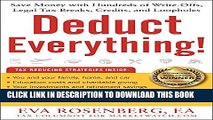 [PDF] Deduct Everything!: Save Money with Hundreds of Legal Tax Breaks, Credits, Write-Offs, and