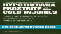 [PDF] Hypothermia Frostbite, and Other Cold Injuries: Prevention, Recognition, Prehospital