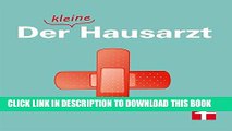 [PDF] Der kleine Hausarzt: Tipps fÃ¼r die schnelle Hilfe zu Hause (German Edition) Full Colection