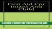 [PDF] Nsc- First Aid CPR Infant Child 2e Full Online
