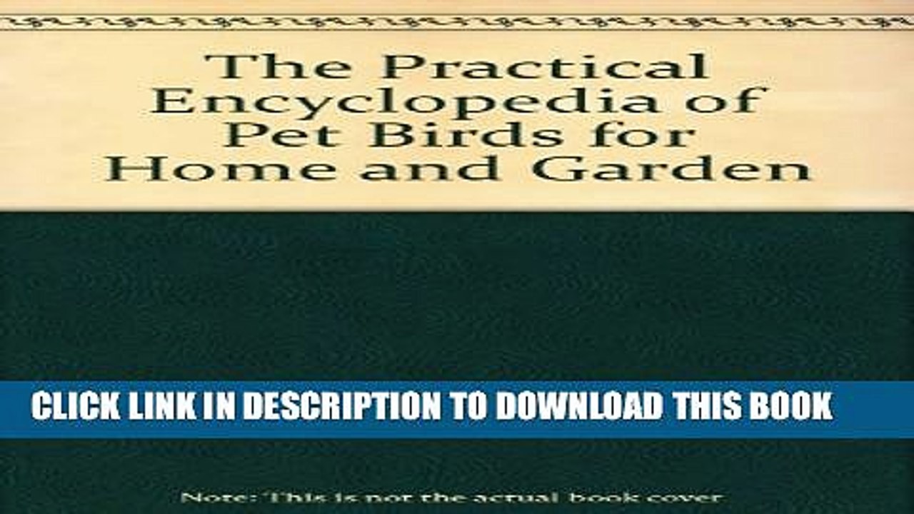 [PDF] The Practical Encyclopedia of Pet Birds for Home   Garden Popular Online