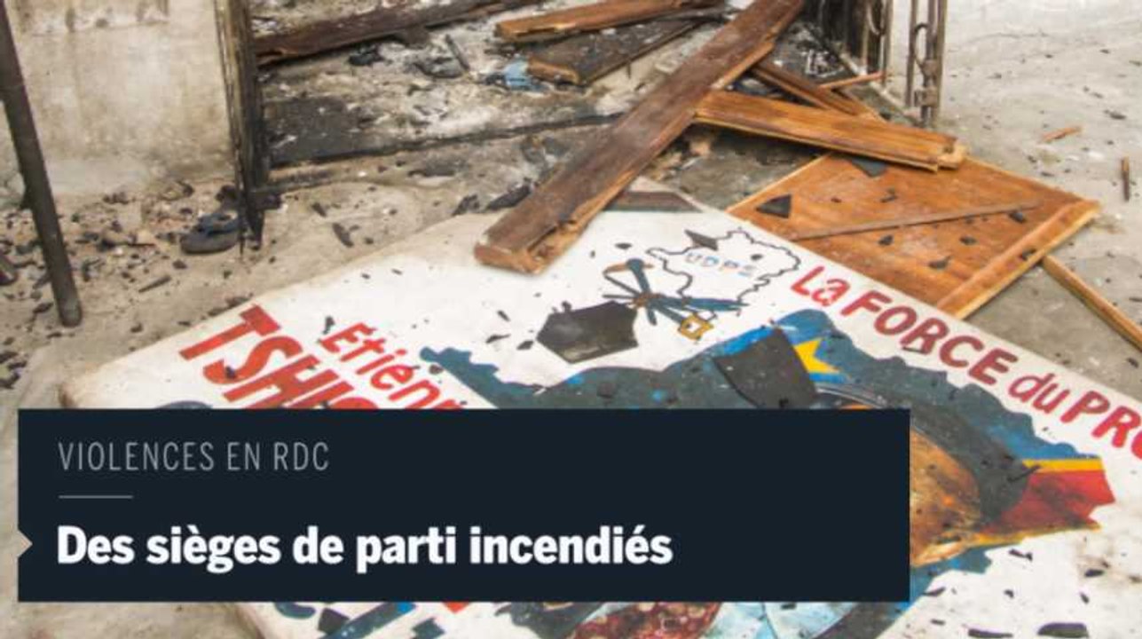 RDC, 3 sièges de partis incendiés.