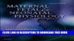 [PDF] Maternal, Fetal and Neonatal Physiology: A Clinical Perspective Full Colection
