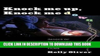 [PDF] Knock Me Up, Knock Me Down: Images of Pregnancy in Hollywood Films Popular Online