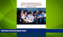 Big Deals  Psychological Keys to Student Success  Free Full Read Best Seller