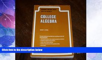 Big Deals  Schaum s Outline of Theory and Problems of College Algebra Including 1940 Solved
