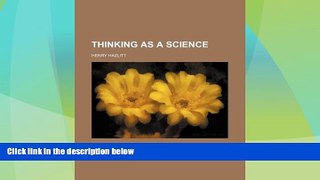Big Deals  Thinking as a Science  Best Seller Books Best Seller