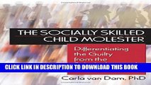 [PDF] The Socially Skilled Child Molester: Differentiating the Guilty from the Falsely Accused
