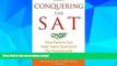 Big Deals  Conquering the SAT: How Parents Can Help Teens Overcome the Pressure and Succeed  Free