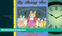 Enjoyed Read My Shining Star: Raising A Child Who Is Ready To Learn