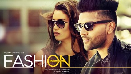 Guru Randhawa: FASHION Video Song | Latest Punjabi Song 2016 | Arslan