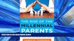Online eBook The Rise of the Millennial Parents: Parenting Yesterday and Today