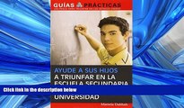 For you Ayude a sus hijos a triunfar en la escuela secundaria y llegar a la universidad (Help Your