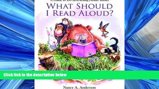 Pdf Online What Should I Read Aloud? A Guide to 200 Best-selling Picture Books