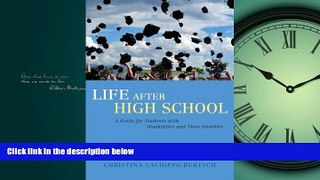 Popular Book Life After High School: A Guide for Students With Disabilities and Their Families