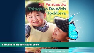 Choose Book 50 Fantastic Things to Do with Toddlers