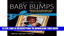 [PDF] Baby Bumps: From Party Girl to Proud Mama, and all the Messy Milestones Along the Way