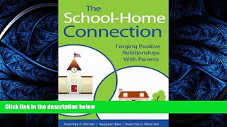 Popular Book The School-Home Connection: Forging Positive Relationships with Parents