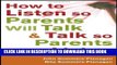 [PDF] How to Listen so Parents Will Talk and Talk so Parents Will Listen Popular Colection