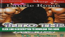 [PDF] Into the Ashes [The Arcadians 2] (Siren Publishing Menage Amour) Popular Colection