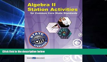 Big Deals  Algebra II Station Activities for Common Core Standards (Station Activities for Common