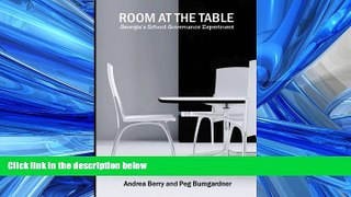 Enjoyed Read Room At The Table: Georgia s School Governance Experiment