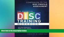 Big Deals  The Essential DISC Training Workbook: Companion to the DISC Profile Assessment (Volume