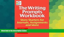 Big Deals  The Writing Prompts Workbook, Grades 5-6: Story Starters for Journals, Assignments and