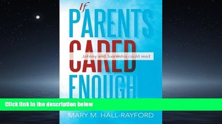 Online eBook If Parents Cared Enough . . .: Johnny and Juaneshia Could Read