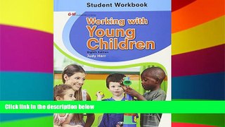 Must Have PDF  Working with Young Children Student Workbook  Free Full Read Most Wanted
