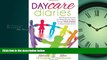 Choose Book Daycare Diaries: Unlocking the Secrets and Dispelling Myths Through TRUE STORIES of