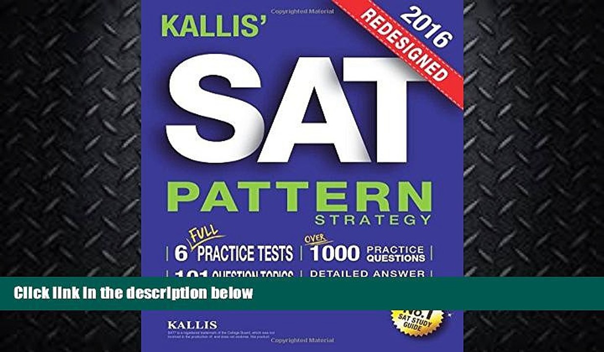 book online KALLIS  Redesigned SAT Pattern Strategy + 6 Full Length Practice Tests (College SAT