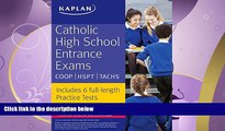 behold  Catholic High School Entrance Exams: COOP * HSPT * TACHS (Kaplan Test Prep)