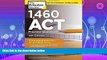 complete  1,460 ACT Practice Questions, 4th Edition (College Test Preparation)