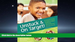 For you Unstuck and On Target!: An Executive Function Curriculum to Improve Flexibility for