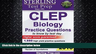 complete  Sterling CLEP Biology Practice Questions: High Yield CLEP Biology Questions