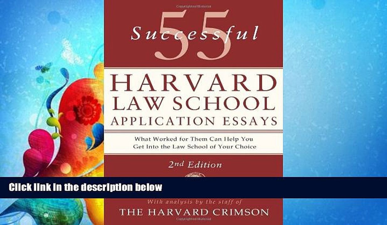 behold  55 Successful Harvard Law School Application Essays: With Analysis by the Staff of The