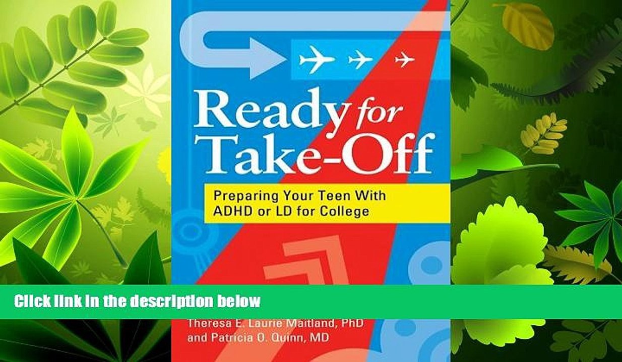 different   Ready for Take-Off: Preparing Your Teen with ADHD or LD for College