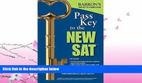 complete  Pass Key to the NEW SAT, 10th Edition (Barron s Pass Key to the Sat)