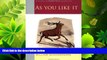 complete  As You Like It: Oxford School Shakespeare (Oxford School Shakespeare Series)