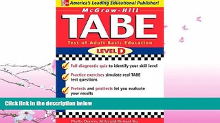 different   McGraw-Hill s TABE Level D: Test of Adult Basic Education: The First Step to Lifelong