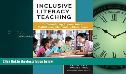 Online eBook Inclusive Literacy Teaching: Differentiating Approaches in Multilingual Elementary